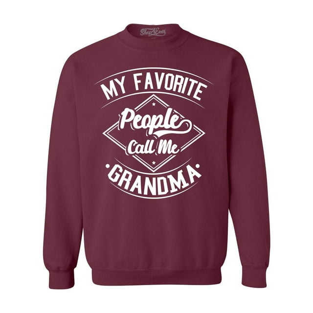Shop4Ever Men's My Favorite People Call Me Grandma Crewneck Sweatshirt X-Large Maroon