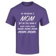 thumbnail image 1 of Shop4Ever Men's My Nickname is Mom but My Full Name is Mom Mom  Graphic T-shirt XXXXX-Large Purple, 1 of 5
