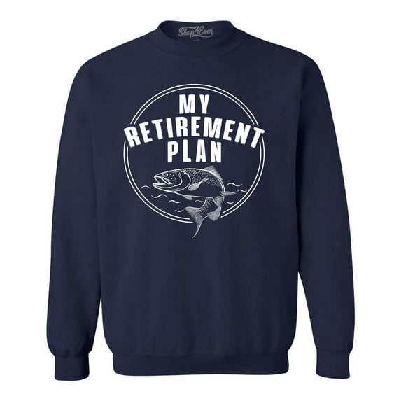 Shop4Ever Men's My Retirement Plan Fishing Crewneck Sweatshirt XXX-Large Navy