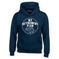 thumbnail image 1 of Shop4Ever Men's My Retirement Plan Fishing Hooded Sweatshirt Hoodie Small Navy, 1 of 5
