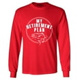 thumbnail image 1 of Shop4Ever Men's My Retirement Plan Fishing Long Sleeve Shirt Medium Red, 1 of 5