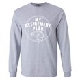 thumbnail image 1 of Shop4Ever Men's My Retirement Plan Fishing Long Sleeve Shirt X-Large Sports Grey, 1 of 5