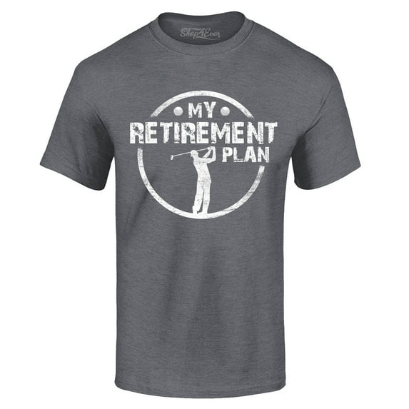 Shop4Ever Men's My Retirement Plan Golfing Graphic T-shirt Medium Dark Heather