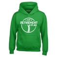 thumbnail image 1 of Shop4Ever Men's My Retirement Plan Golfing Hooded Sweatshirt Hoodie XXX-Large Irish Green, 1 of 5