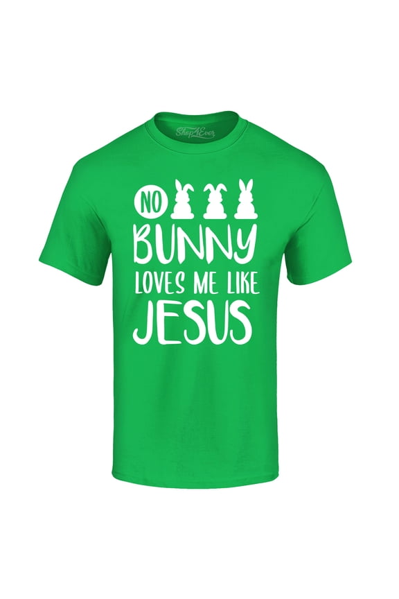 Men's No Bunny Loves Me Like Jesus Easter Graphic T-shirt Medium Irish Green