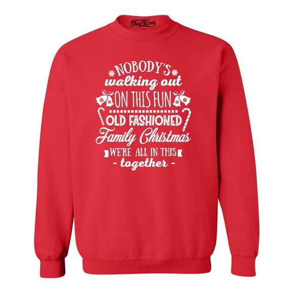 Shop4Ever Men's Nobody's Walking Out On This Family Christmas Crewneck Sweatshirt XX-Large Red