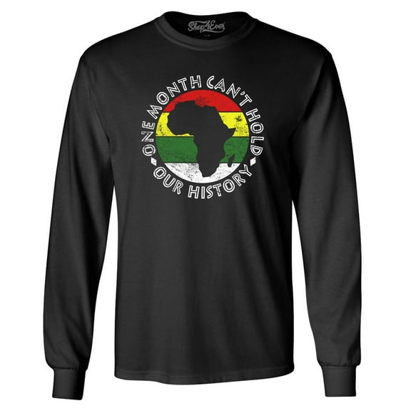 Shop4Ever Men's One Month Can't Hold Our History Long Sleeve Shirt 3XL Black