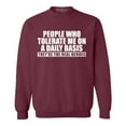 thumbnail image 1 of Shop4Ever Men's People Who Tolerate Me On A Daily Basis Real Heroes Crewneck Sweatshirt Large Maroon, 1 of 5