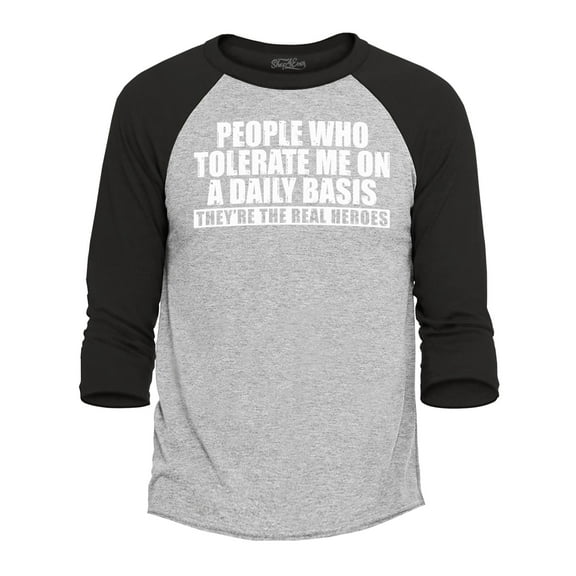 Shop4Ever Men's People Who Tolerate Me On A Daily Basis Real Heroes Raglan Baseball Shirt X-Large Heather Grey/Black