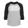 thumbnail image 1 of Shop4Ever Men's People Who Tolerate Me On A Daily Basis Real Heroes Raglan Baseball Shirt XX-Large Heather Grey/Black, 1 of 4