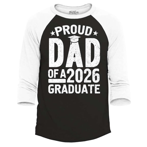 Shop4Ever Men's Proud Dad of a 2026 Graduate Raglan Baseball Shirt Medium Black/White