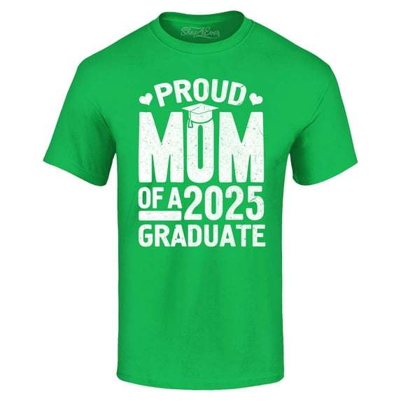 Shop4Ever Men's Proud Mom of a 2025 Graduate Graduation Graphic T-shirt XXXX-Large Irish Green