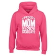 thumbnail image 1 of Shop4Ever Men's Proud Mom of a 2026 Graduate Hooded Sweatshirt Hoodie XXX-Large Heliconia Pink, 1 of 5