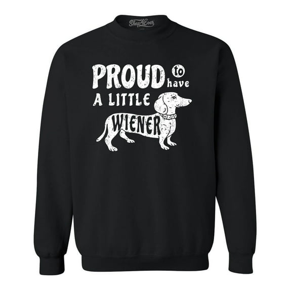 Shop4Ever Men's Proud to Have a Little Weiner Funny Dachshund Dog Crewneck Sweatshirt XX-Large Black