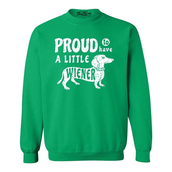 Shop4Ever Men's Proud to Have a Little Weiner Funny Dachshund Dog Crewneck Sweatshirt XX-Large Irish Green