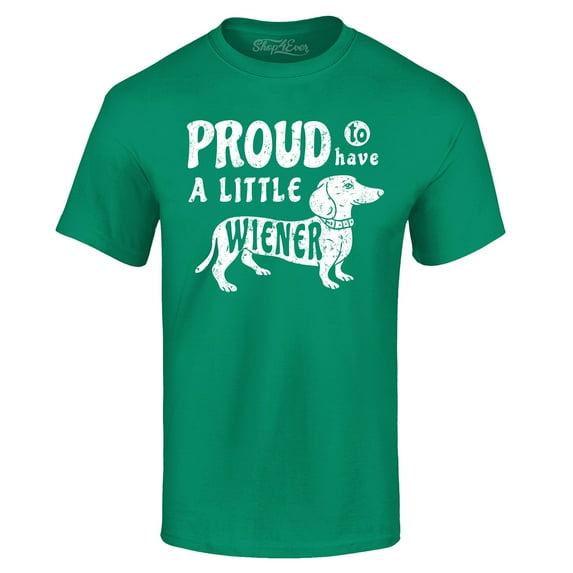 Shop4Ever Men's Proud to Have a Little Weiner Funny Dachshund Dog Graphic T-shirt Large Kelly