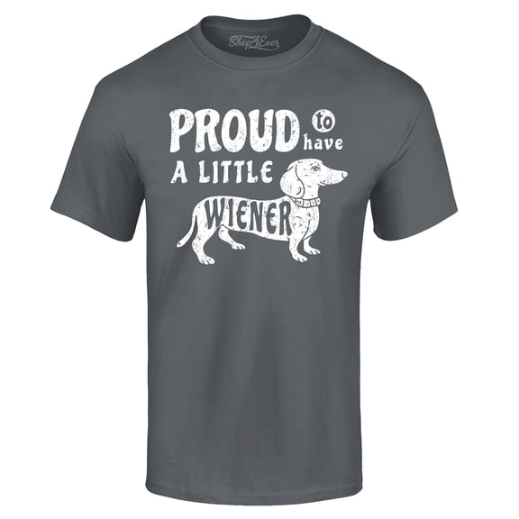 Shop4Ever Men's Proud to Have a Little Weiner Funny Dachshund Dog Graphic T-shirt X-Large Charcoal