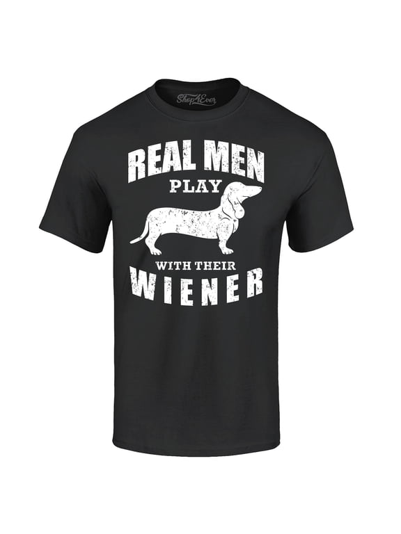 Men's Real Men Play with Their Weiner Funny Dachshund Dog Graphic T-shirt Large Black
