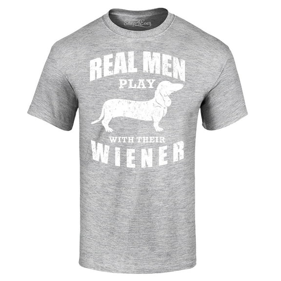 Shop4Ever Men's Real Men Play with Their Weiner Funny Dachshund Dog Graphic T-shirt Small Sports Grey