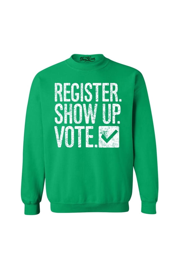 Men's Register Show Up Vote Political Crewneck Sweatshirt Medium Irish Green