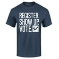 thumbnail image 1 of Shop4Ever Men's Register Show Up Vote Political Graphic T-shirt Small Navy, 1 of 5