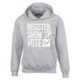thumbnail image 1 of Shop4Ever Men's Register Show Up Vote Political Hooded Sweatshirt Hoodie Medium Sports Grey, 1 of 5