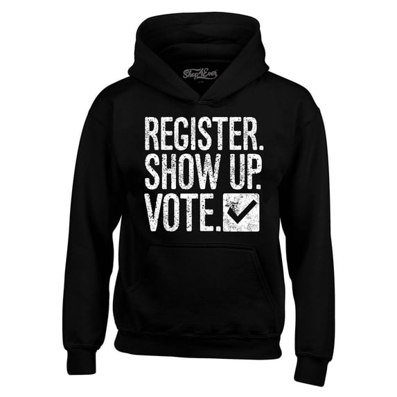 Shop4Ever Men's Register Show Up Vote Political Hooded Sweatshirt Hoodie XXXXX-Large Black