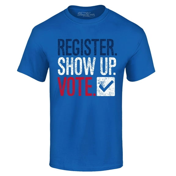 Shop4Ever Men's Register Show Up Vote Political Red White Blue Graphic T-shirt Medium Royal Blue