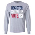 thumbnail image 1 of Shop4Ever Men's Register Show Up Vote Political Red White Blue Long Sleeve Shirt XXX-Large Sports Grey, 1 of 5