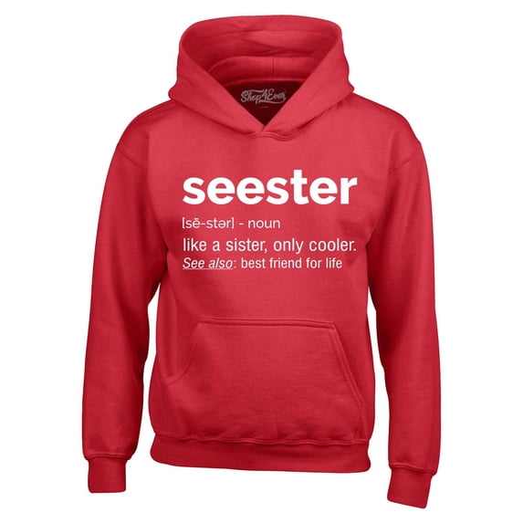 Shop4Ever Men's Seester Definition Like a Sister Only Cooler Hooded Sweatshirt Hoodie X-Large Red