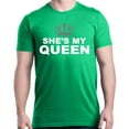 thumbnail image 1 of Shop4Ever Men's She's My Queen Matching Couples Graphic T-shirt Large Irish Green, 1 of 5