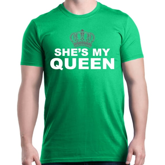 Shop4Ever Men's She's My Queen Matching Couples Graphic T-shirt Large Irish Green