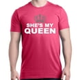 thumbnail image 1 of Shop4Ever Men's She's My Queen Matching Couples Graphic T-shirt Small Heliconia Pink, 1 of 5