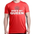 thumbnail image 1 of Shop4Ever Men's She's My Queen Matching Couples Graphic T-shirt Small Red, 1 of 5