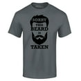 thumbnail image 1 of Shop4Ever Men's Sorry This Beard is Taken Funny Hipster Valentines Graphic T-shirt Small Charcoal, 1 of 5