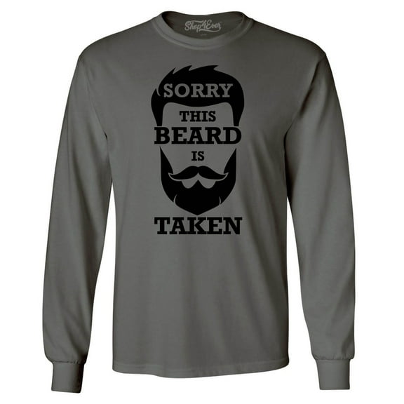 Shop4Ever Men's Sorry This Beard is Taken Funny Hipster Valentines Long Sleeve Shirt Medium Charcoal