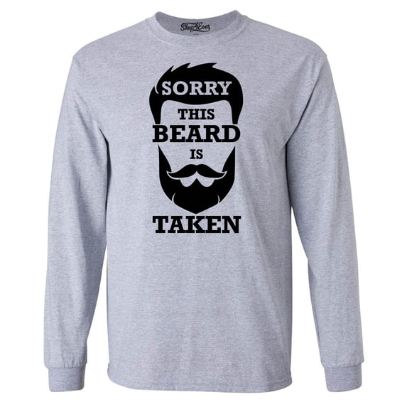 Shop4Ever Men's Sorry This Beard is Taken Funny Hipster Valentines Long Sleeve Shirt X-Large Sports Grey