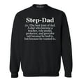 thumbnail image 1 of Shop4Ever Men's Step-Dad Definition Crewneck Sweatshirt XXXX-Large Black, 1 of 5