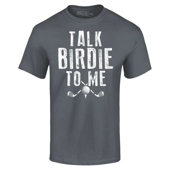 Shop4Ever Men's Talk Birdie To Me Funny Golf Graphic T-shirt Large Charcoal