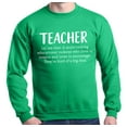thumbnail image 1 of Shop4Ever Men's Teacher Definition Crewneck Sweatshirt X-Large Irish Green, 1 of 5