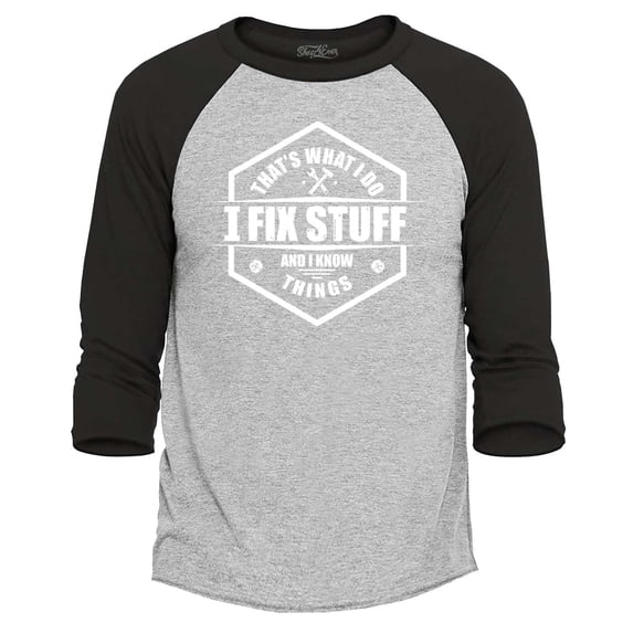 Shop4Ever Men's That's What I Do I Fix Stuff And I Know Things Handyman Mechanic Raglan Baseball Shirt X-Small Heather Grey/Black