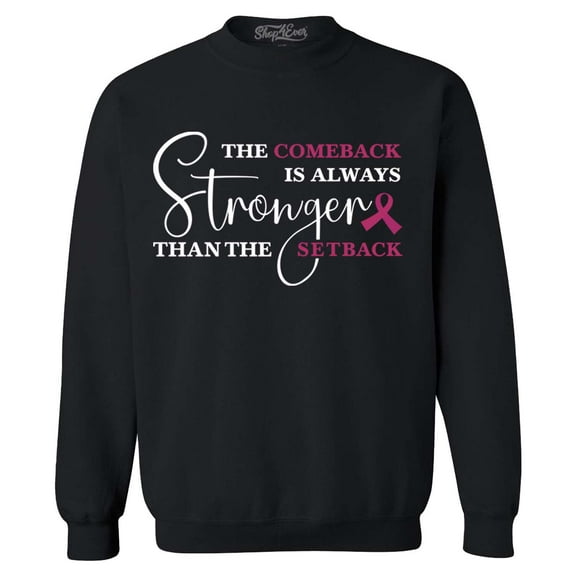 Shop4Ever Men's The Comeback is Always Stronger Than The Setback Crewneck Sweatshirt Large Black