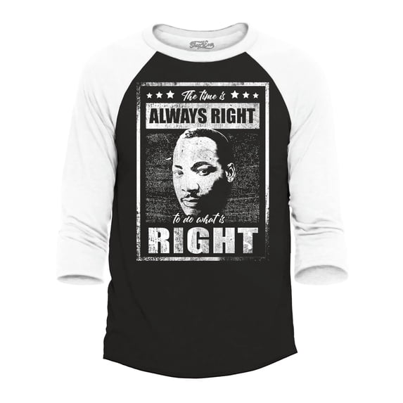 Shop4Ever Men's The Time is Always Right to Do What is Right MLK Raglan Baseball Shirt X-Large Black/White