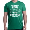thumbnail image 1 of Shop4Ever Men's This Is What A Cool Big Brother Looks Like Graphic T-shirt X-Large Kelly, 1 of 5