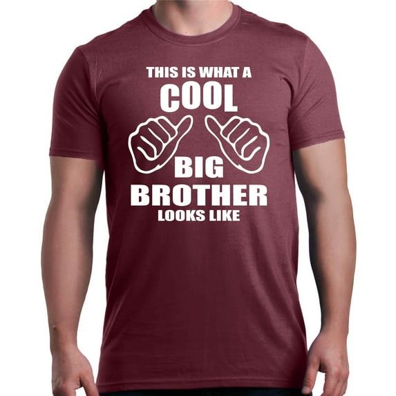 Shop4Ever Men's This Is What A Cool Big Brother Looks Like Graphic T-shirt XX-Large Maroon