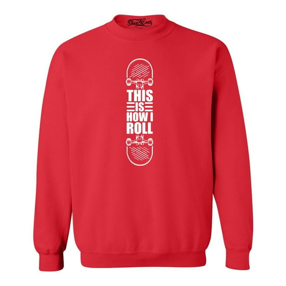 Shop4Ever Men's This is How I Roll Skateboard Funny Skateboarding Crewneck Sweatshirt Medium Red