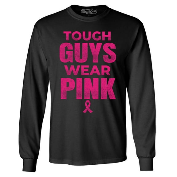 Shop4Ever Men's Tough Guys Wear Pink Breast Cancer Awareness Long Sleeve Shirt 2XL Black