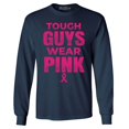 thumbnail image 1 of Shop4Ever Men's Tough Guys Wear Pink Breast Cancer Awareness Long Sleeve Shirt Small Navy, 1 of 5