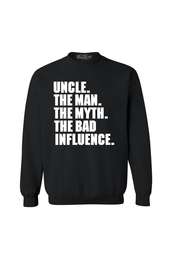 Men's Uncle The Man The Myth The Legend Crewneck Sweatshirt Small Black