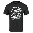 thumbnail image 1 of Shop4Ever Men's Walk by Faith Not by Sight 2 Corinthians 5:7 Graphic T-shirt XXXX-Large Black, 1 of 5
